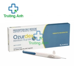 Ozurdex - Thuốc chống sốc hiệu quả của Ireland